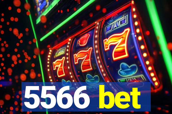 5566 bet